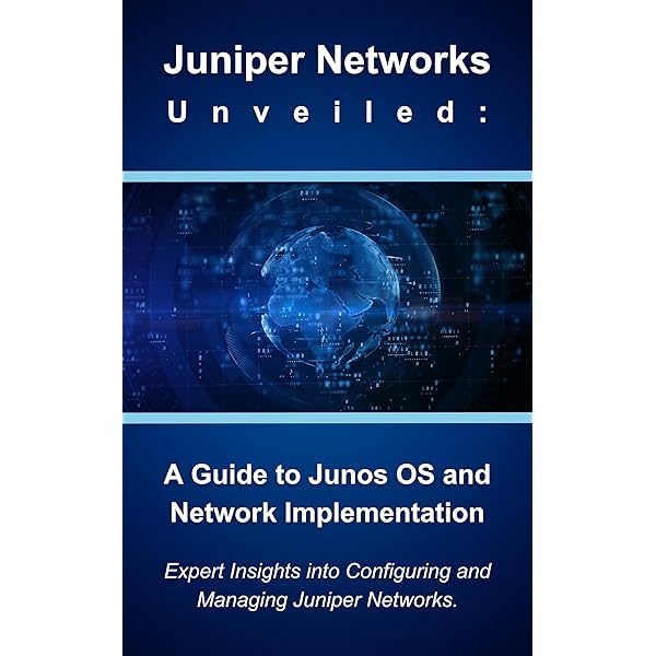 JUNOS Enterprise Switching: A Practical Guide to JUNOS Switches